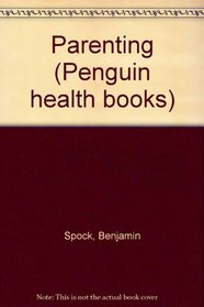 Parenting (Penguin Health Books)