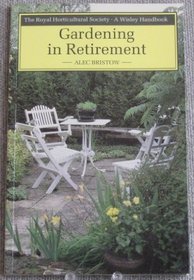 Gardening in Retirement (Wisley Handbooks)