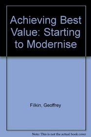 Achieving Best Value: Starting to Modernise
