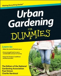 Urban Gardening For Dummies (For Dummies (Home & Garden))