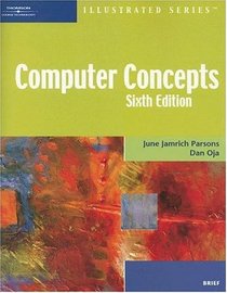 Computer Concepts - Illustrated Brief, Sixth Edition (Illustrated Series)