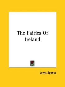 The Fairies of Ireland