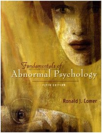 Fundamentals of Abnormal Psychology & CD-ROM