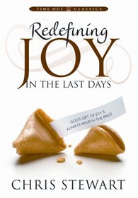 Redefining Joy in the Last Days