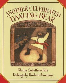 Another Celebrated Dancing Bear