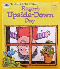 Roger's Upside-Down Day