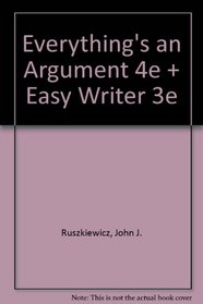 Everything's an Argument 4e & Easy Writer 3e