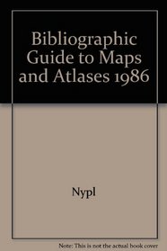 Bibliographic Guide to Maps and Atlases, 1986