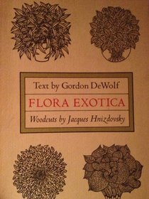 Flora Exotica: A Collection of Flowering Plants