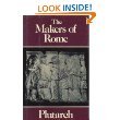 Makers of Rome: Nine Lives by Plutarch (Penguin Classics)