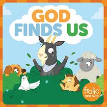 God Finds Us (Frolic First Faith)