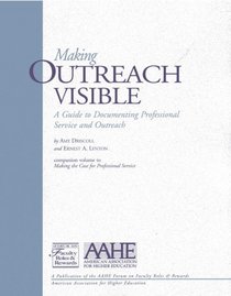 Making Outreach Visible: A Guide to Documenting Professional Service and Outreach