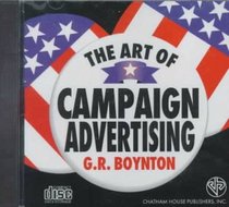 The Art of Campaign Advertising (American Politics Series)