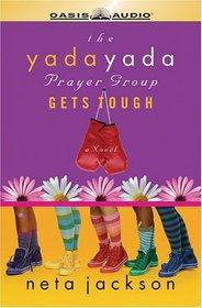 Yada Yada Prayer Group Gets Tough (Yada Yada Prayer Group (Audio))