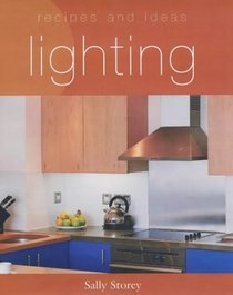 Lighting: Recipes and Ideas