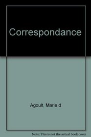 Marie d'Agoult, George Sand: Correspondance (French Edition)