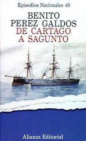 De Cartago a Sagunto / From Cartago to Sagunto (Serie final / Benito Perez Galdos) (Spanish Edition)