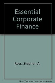 Student Problem Manual to accompany Essentials of Corporate Finance