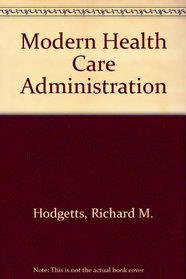 Modern Health Care Administration