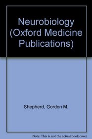 Neurobiology (Oxford Medicine Publications)