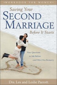 Saving Your Second Marriage Before It Starts Workbook for Women