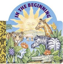 In the Beginning (A Bible Story Chunky Flap Book)