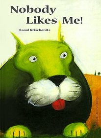 Nobody Likes Me!