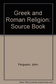 Greek and Roman religion: A source book (Noyes classical studies)