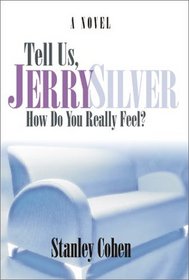 Tell Us, Jerry Silver