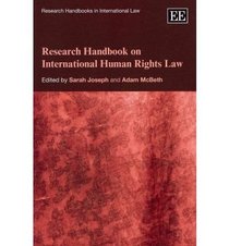 Research Handbook on International Human Rights Law (Elgar Original Reference) (Research Handbooks in International Law series)