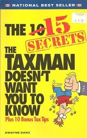 The 15 Secrets The Taxman Doesn't Want You To Know!