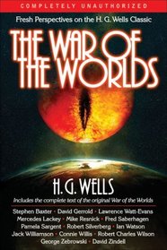 War of the Worlds : Fresh Perspectives on the H. G. Wells Classic (Smart Pop series)