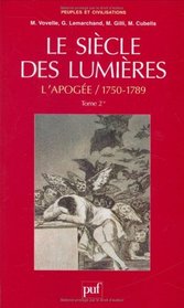 Le siecle des Lumieres (Peuples et civilisations) (French Edition)