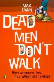 Dead Men Don't Walk