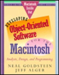 Developing Object-Oriented Software for the Macintosh : Analysis, Design and Programming (Macintosh Inside Out Series)