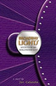 Broadway Lights (Secrets of My Hollywood Life, Bk 5)