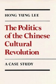 The Politics of Chinese Cultural Revolution