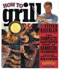 How To Grill (Turtleback School & Library Binding Edition)