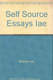 From Self to Sources: Essays and Beyond