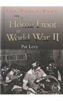 The Home Front in World War II (The World Wars)