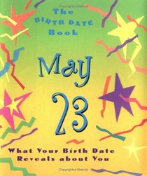 Birth Date Gb May 23