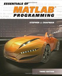 Essentials of MATLAB Programming (Activate Learning with these NEW titles from Engineering!)