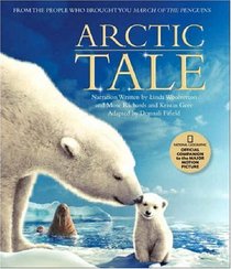 Arctic Tale: Official Companion to the Major Motion Picture