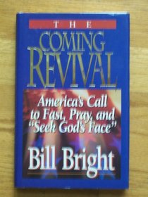 The Coming Revival: America's Call to Fast, Pray, and 