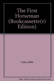 The First Horseman (Bookcassette(r) Edition)