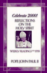 Celebrate 2000!: Reflections on the Holy Spirit (Celebrate 2000! Series)