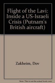 Flight of the Lavi: Inside a U.S.-Israeli Crisis (Putnam's British Aircraft)