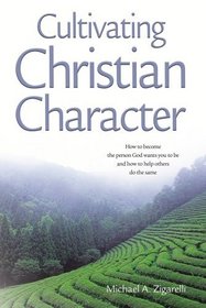 Cultivating Christian Character