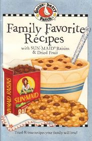 Family Favorite Recipes With Sun-Maid Raisins & Dried Fruit