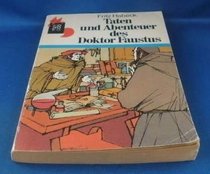 Taten und Abenteuer des Doktor Faustus erzahlt von einem Magister der Hohen Schule (Rororo Rotfuchs ; 65) (German Edition)